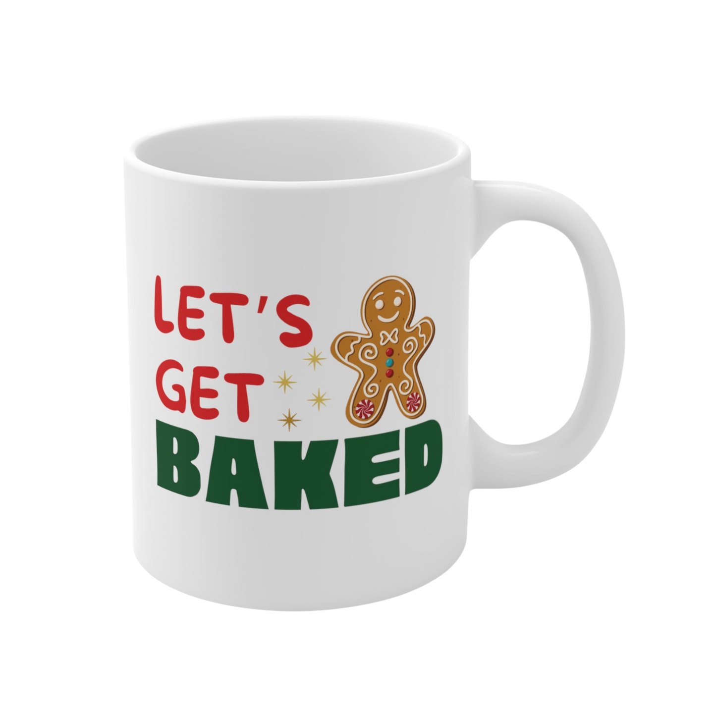 Let’s Get Baked Ceramic Mug