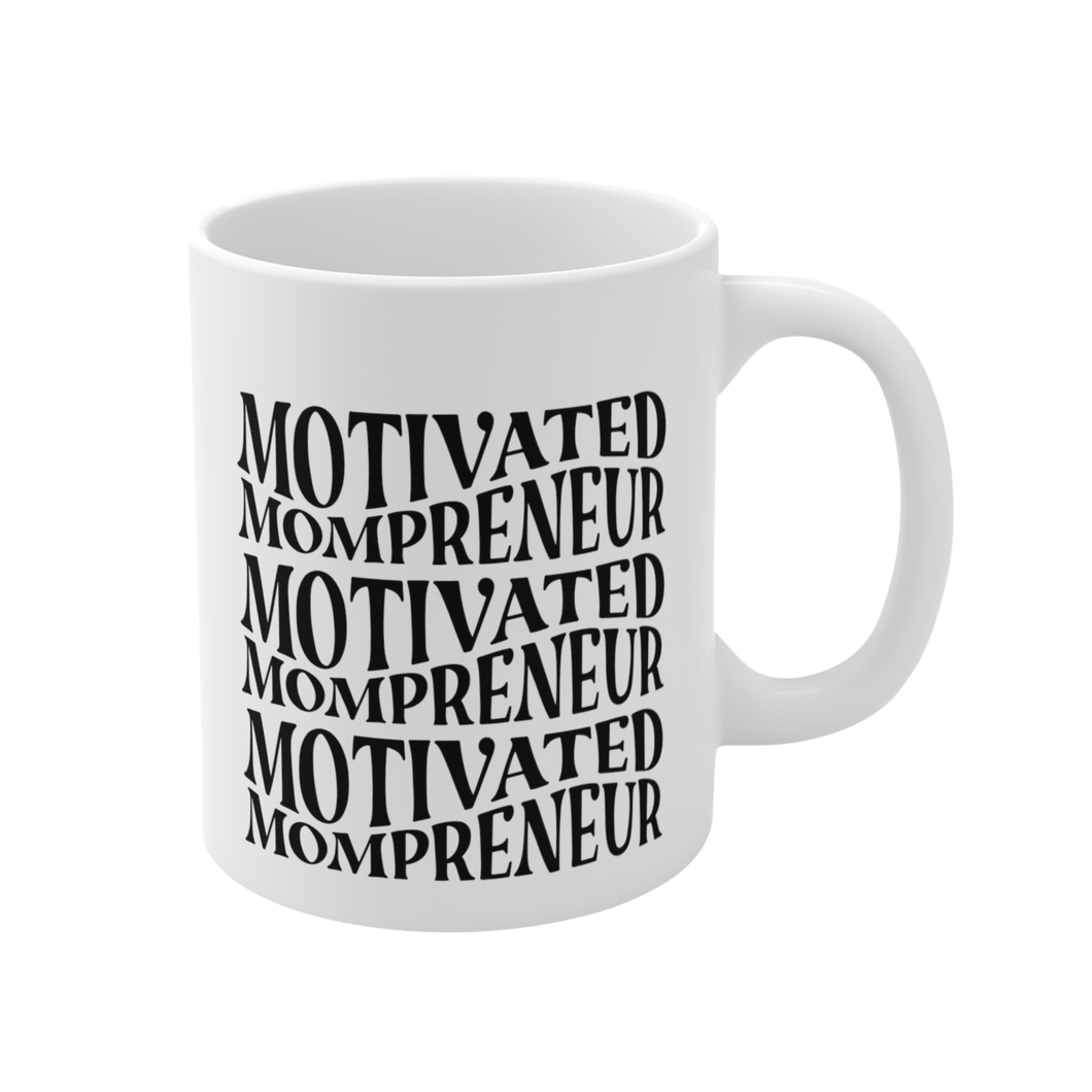 Motivated Mompreneur Mug