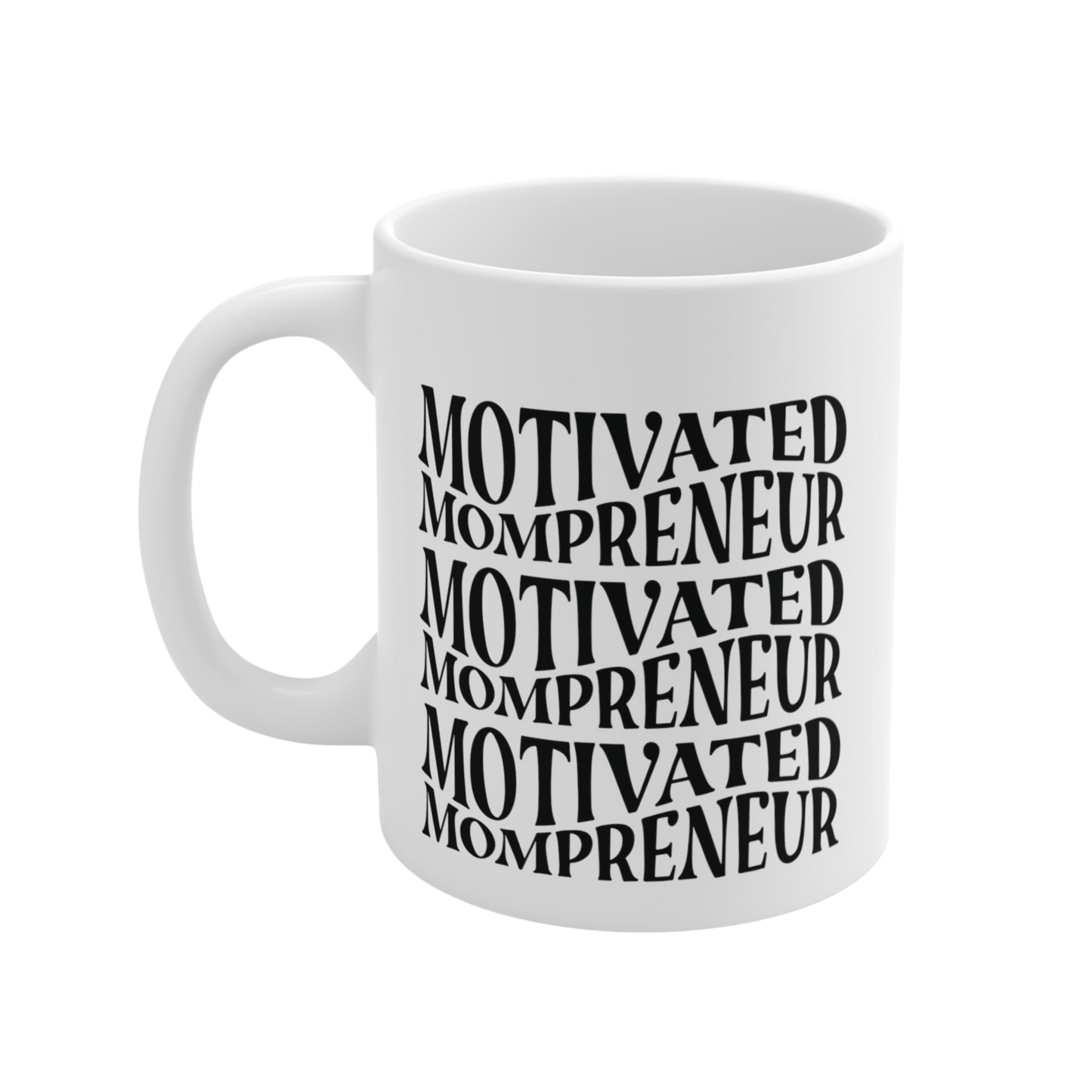 Motivated Mompreneur Mug