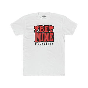 Be Mine Valentine Crew Tee (For Him)