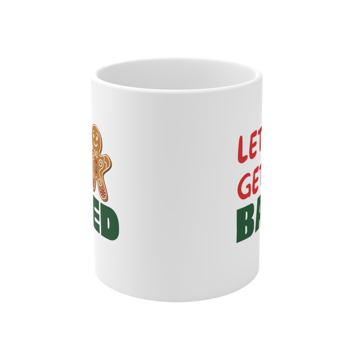 Let’s Get Baked Ceramic Mug