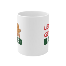 Load image into Gallery viewer, Let’s Get Baked Ceramic Mug
