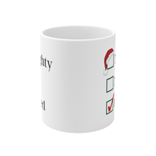 Load image into Gallery viewer, Naughty, Nice, I Tried Ceramic Mug
