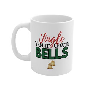 Jingle Your Own Bells Ceramic Mug