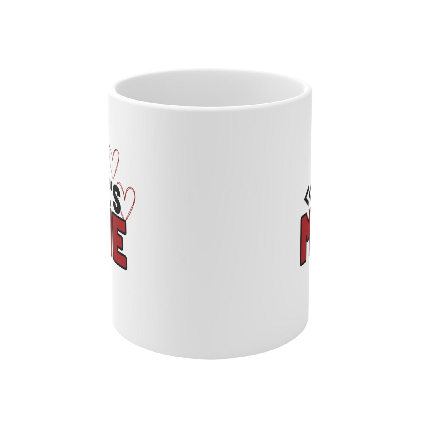 He’s Mine Ceramic Mug