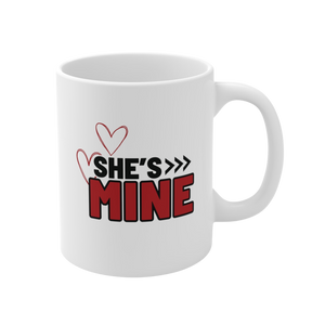 She’s Mine Ceramic Mug