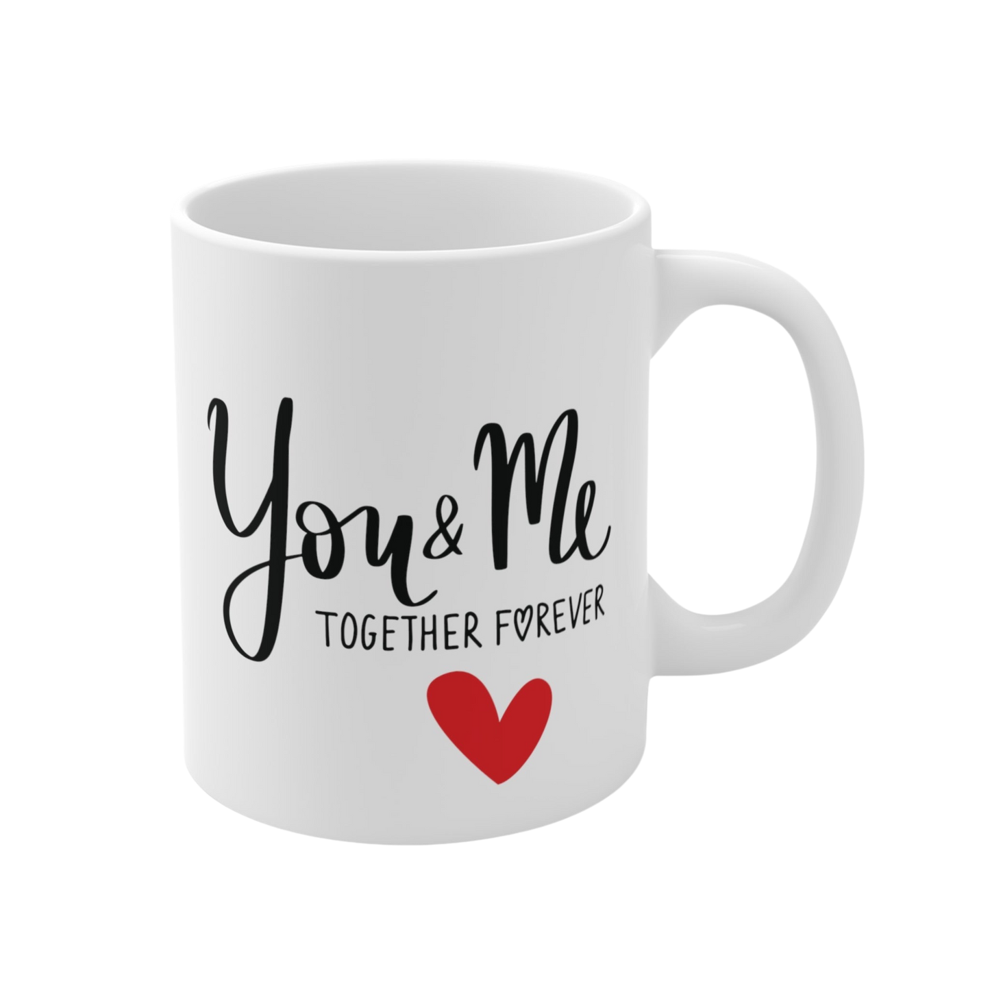 You & Me Together Forever Mug