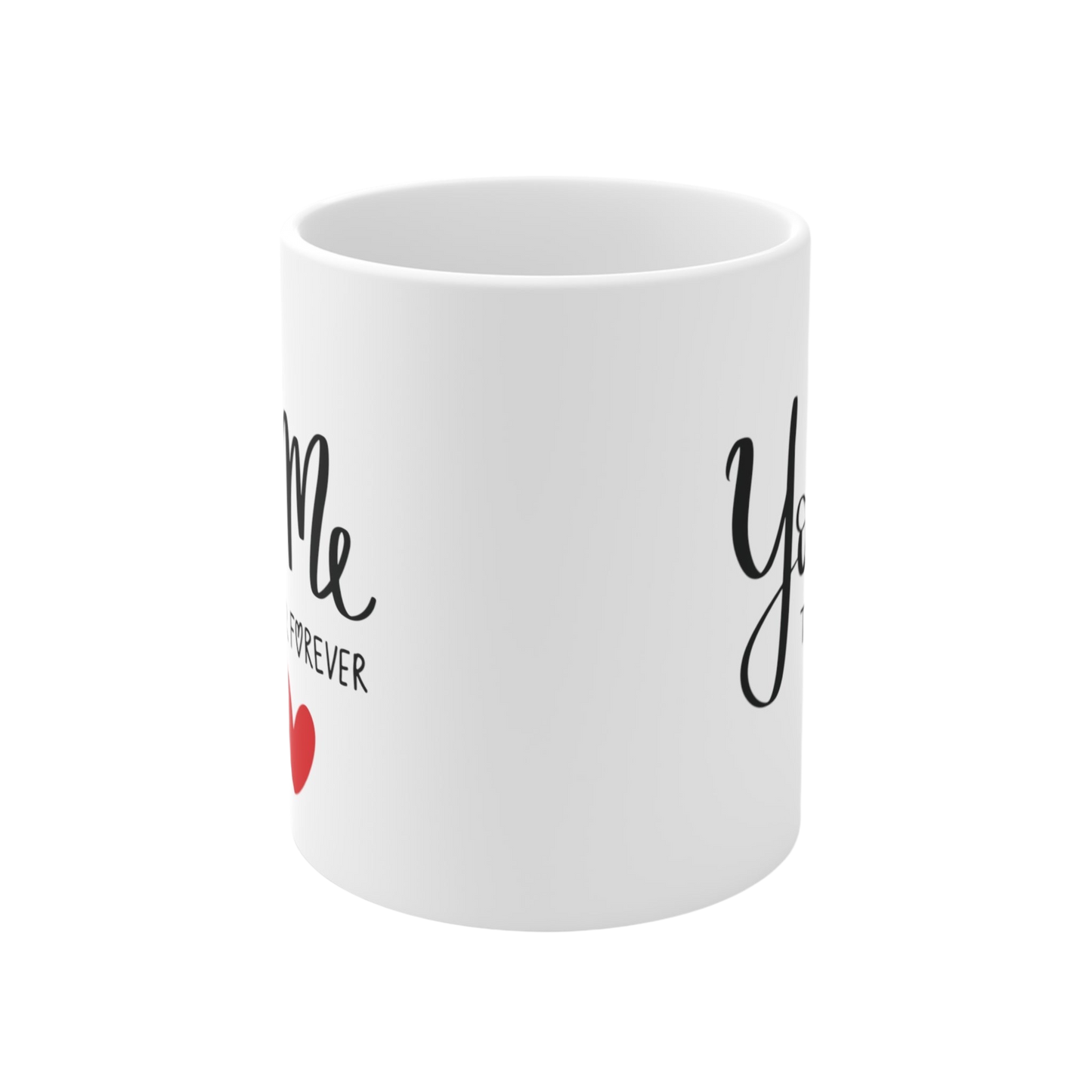 You & Me Together Forever Mug