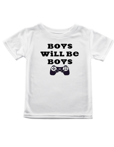 Boys Will Be Boys Shirt